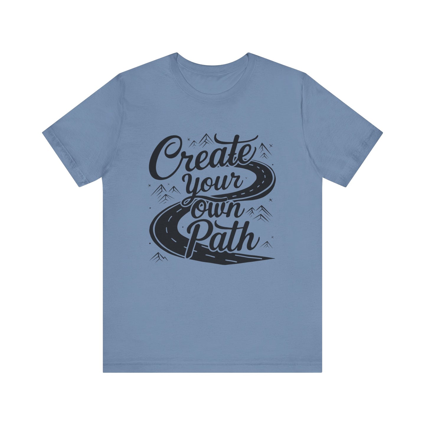 'Create Your Own Path' Tee