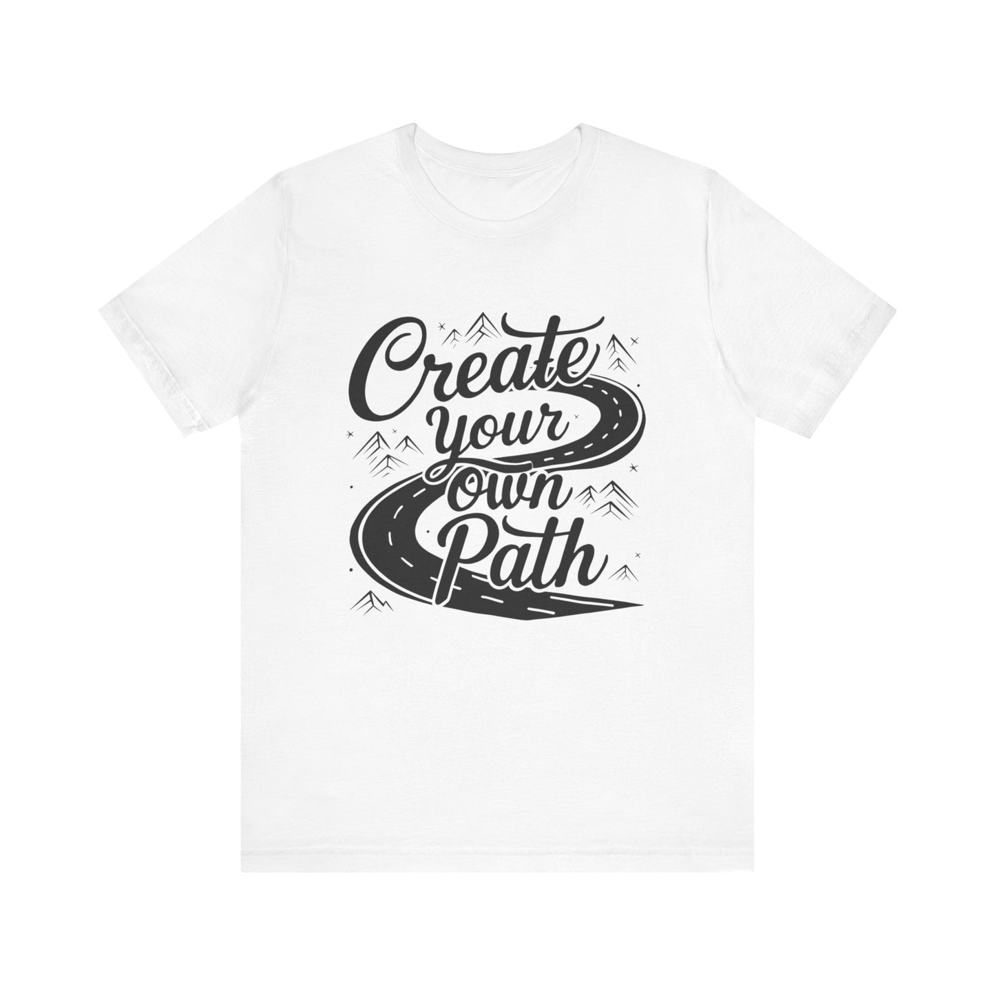 'Create Your Own Path' Tee