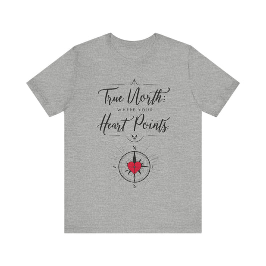 "True North: Where Your Heart Points - Elegant Compass Tee