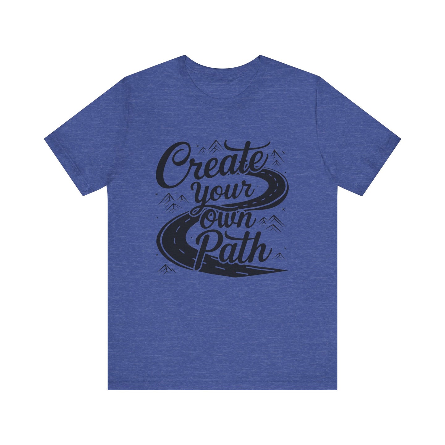 'Create Your Own Path' Tee