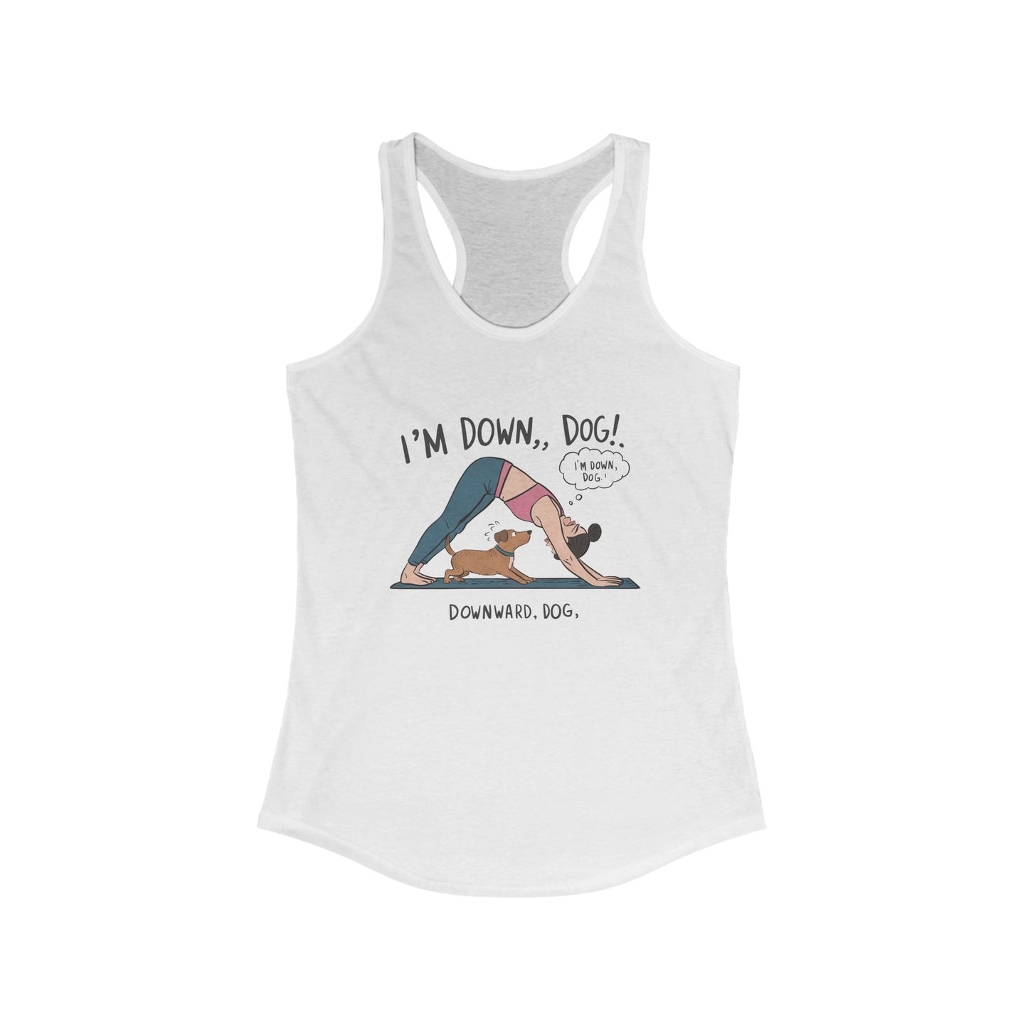 Yoga Racerback Tank - I'm Down Dog