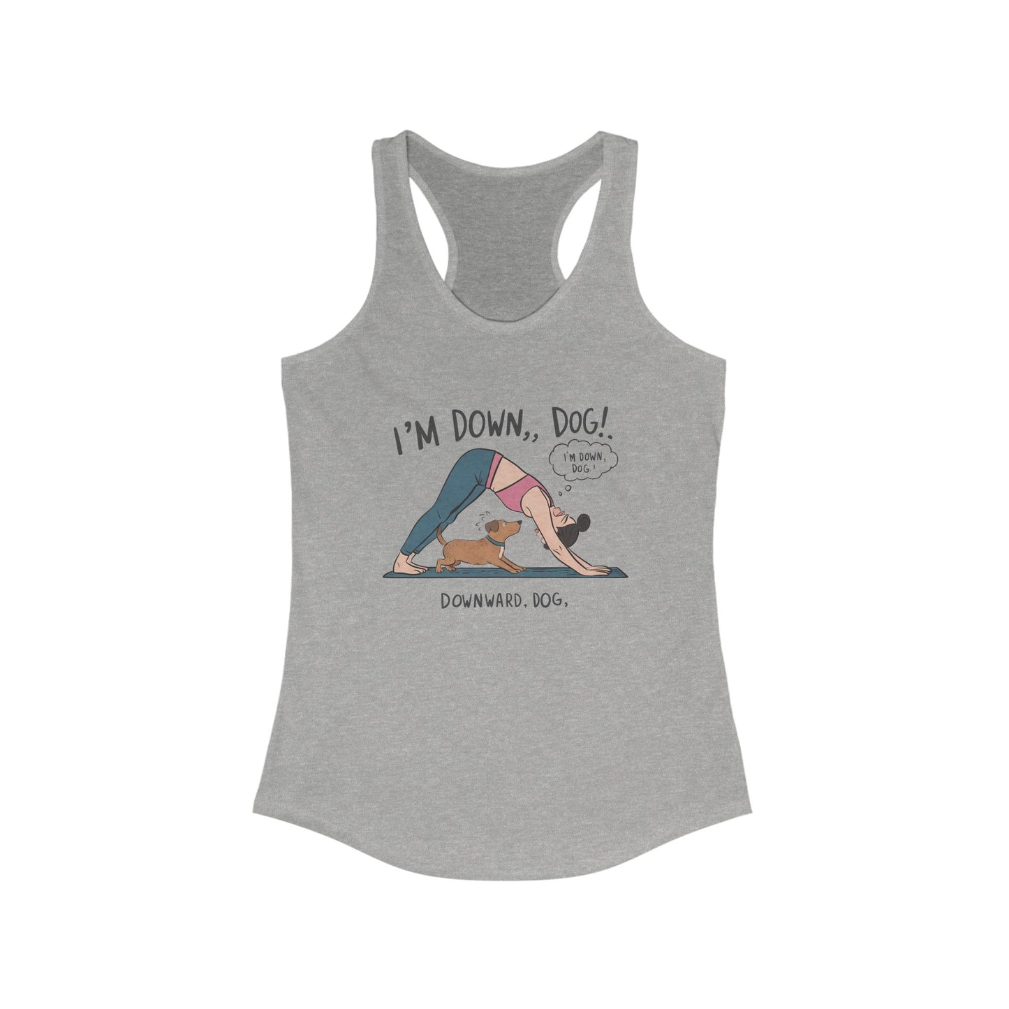 Yoga Racerback Tank - I'm Down Dog