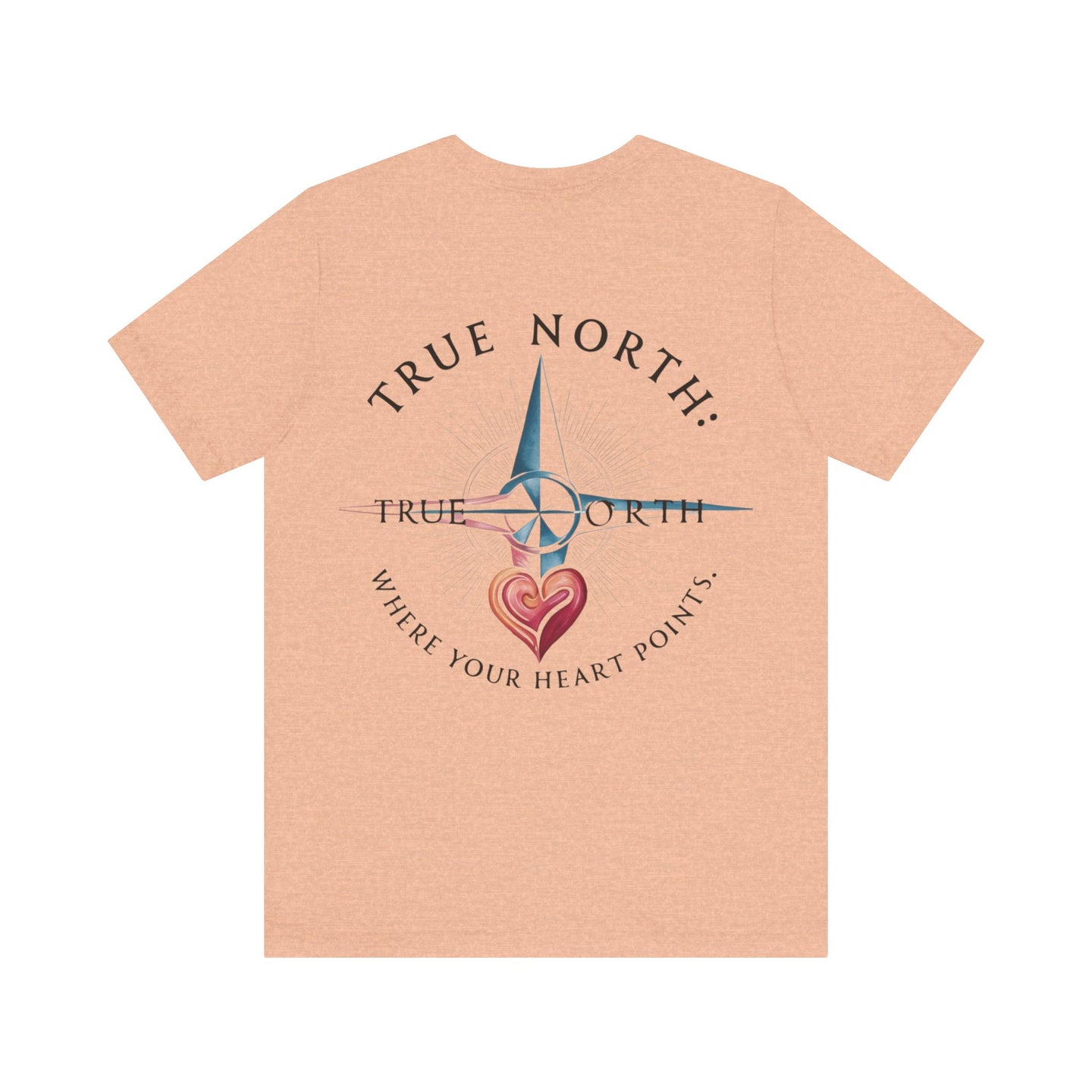 "True North: Where Your Heart Points - Elegant Compass Tee