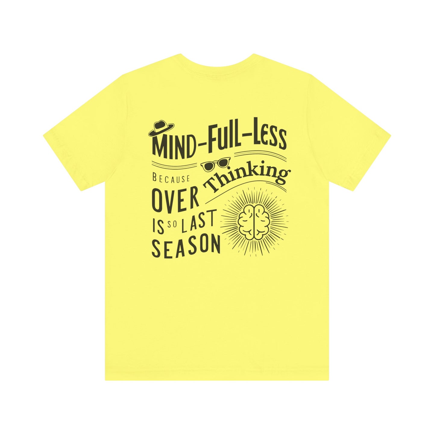 'Mind-Full-Less'. Fashion Tee